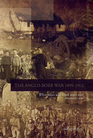 The Anglo-Boer War (1899-1902): White man’s war, black man’s war, traumatic war
