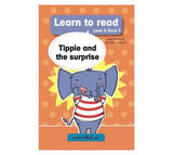 Learn to read (Level 5)5: Tippie and the surprise