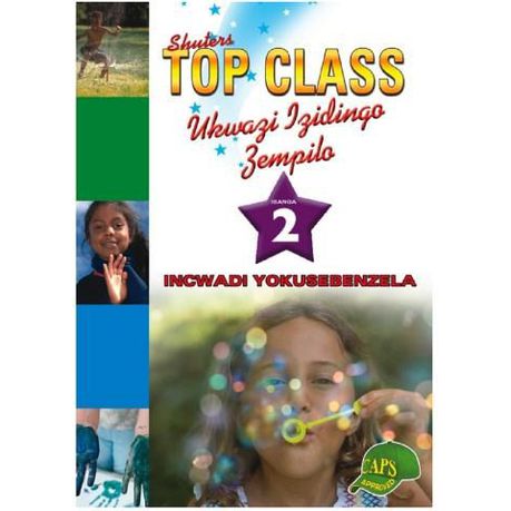 TOP CLASS LIFE SKILLS GRADE 2 WORKBOOK (ZULU)