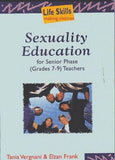 Sexuality Education for Senior Phase (Gr. 7 – 9) Teachers