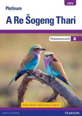 Platinum A Re Sogeng Thari Mphato 8 Tlhahlamorutisi (Teacher's Guide)