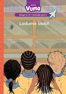 Vuma Izinga lesi-12 Incwadi yesi-3: Laduma izulu!