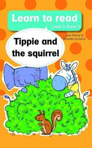 Learn to read (Level 3)3: Tippie and the Squirrel