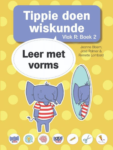 Tippie doen Wiskunde Vlak R, Boek 2: Leer met vorms