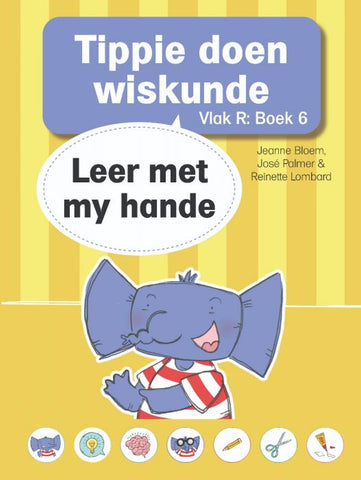 Tippie doen Wiskunde Vlak R, Boek 6: Leer met my hande