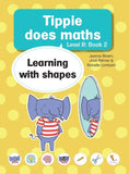 Tippie does Maths Level R, Book 2: Learning with shapes
