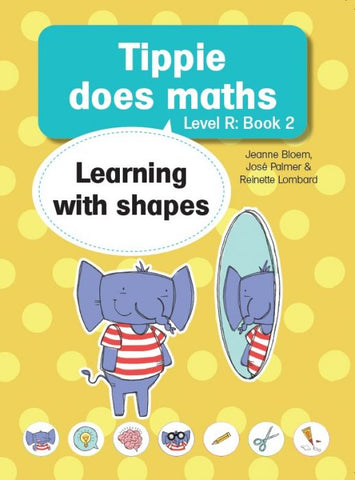 Tippie does Maths Level R, Book 2: Learning with shapes