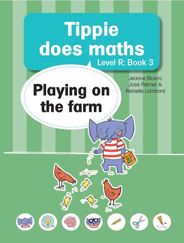 Tippie Does Maths Level R, Book 3: Playing on the farm