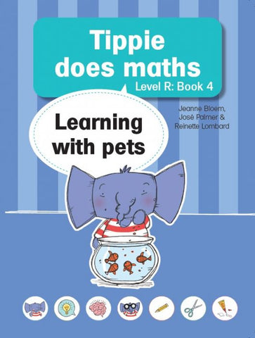 Tippie Does Maths Level R, Book 4: Learning with pets