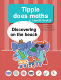 Tippie Does Maths Level R, Book 5: Discovering on the beach
