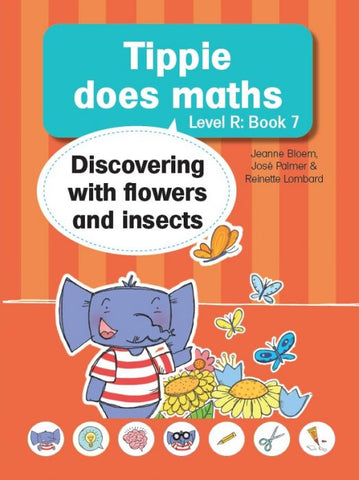 Tippie Does Maths Level R, Book 7: Discovering with flowers and insects