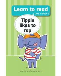 Learn to read (Level 1) 6: Tippie likes to rap