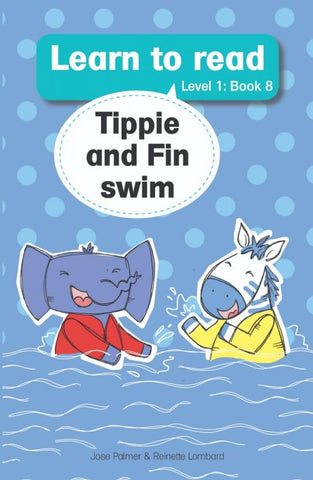Learn to read (Level 1) 8: Tippie and Fin swim