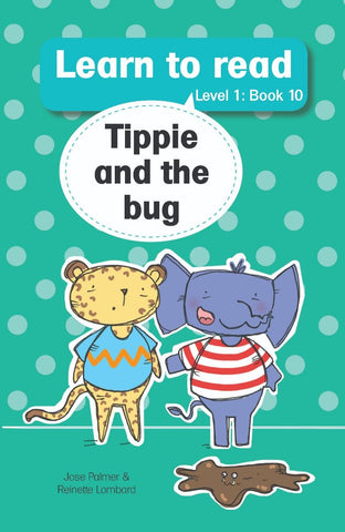 Learn to read (Level 1) 10: Tippie and the bug