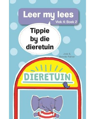Leer my lees (Vlak4) 2: Tippie by die dieretuin