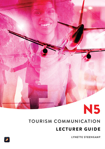 Tourism Communication N5: Lecturer Guide