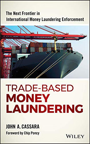 Trade-Based Money Laundering (Wiley and SAS Business Series)