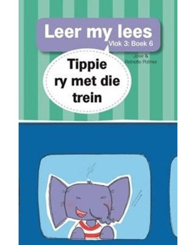 Leer my lees (Vlak3) 6: Tippie ry met die trein
