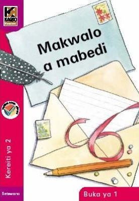 Kagiso Reader Gr 2 (Setswana) Book 1:  Makwalo a mabedi (NCS)