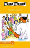 Go Bala Go Bonolo Grade 5: Go se be ka noši (CAPS)(Reader)