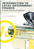 INTRODUCTION TO LOCAL GOVERNMENT FINANCE - A SOUTH AFRICAN PERSPECTIVE