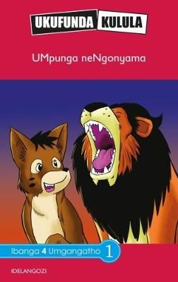 Ukufunda Kulula Grade 4: Umpunga nengonyama (CAPS)(Reader)