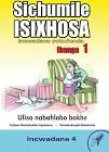 SICHUMILE ISIXHOSA GRADE 1 READER LEVEL 4