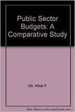 Public Sector Budgets : A Comparative Study