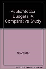 Public Sector Budgets : A Comparative Study
