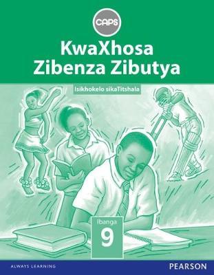 KwaXhosa Zibenza Zibutya (IsiXhosa Home Language) Grade 9 (Teacher's Guide)