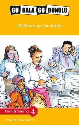 Go Bala Go Bonolo Grade 5: Mešomo ya tša boeti (CAPS)(Reader)