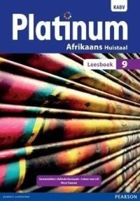 PLATINUM AFRIKAANS HUISTAAL GR 9 (LEESBOEK) (Core Reader)