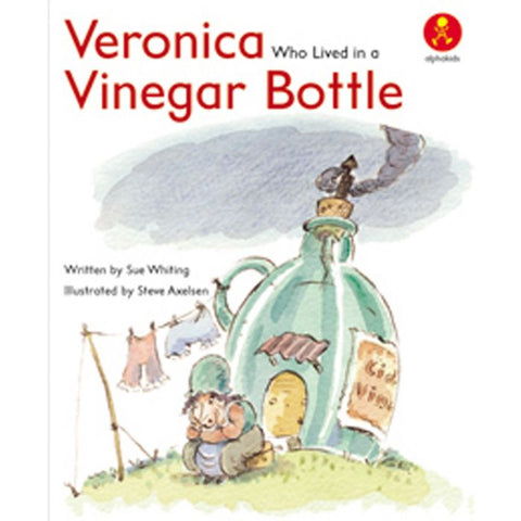 Veronica Who Lived in a Vinegar Bottle