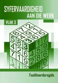 Syfervaardigheid aan die werk Vlak 3 Fasiliteerdersgids