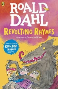 Revolting Rhymes.