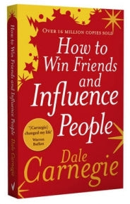 HOW TO WIN FRIENDS AND INFLUENCE PEOPLE