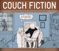 COUCH FICTION: A GRAPHIC TALE OF PSYCHOTHERAPY