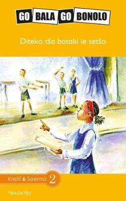 Go Bala Go Bonolo Grade 6: Diteko tša botaki le setšo (CAPS) (Reader)