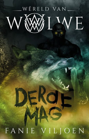 Wêreld van Wolwe3: Derde mag
