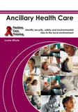 NQF1 Ancillary Health Care: Security, Safety & Environmental Risks Learner Guide