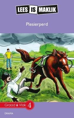 Lees is Maklik Grade 6: Plesierperd (NKABV) (Reader)