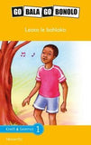 Go Bala Go Bonolo Grade 6: Leoto le bohloko (CAPS) (Reader)