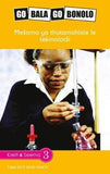 Go Bala Go Bonolo Grade 6: Mešomo ya thutamahlale le tekinolotši (CAPS) (Reader)