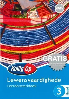 Kollig Op Lewensvaardigheid Graad 3 Leerdersboek (NKABV) (Learner's Book)