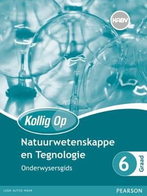 Kollig Op Natuurwetenskappe en Tegnologie Graad 6 Onderwysersgids & Gratis Plakaat Pak (NKABV)