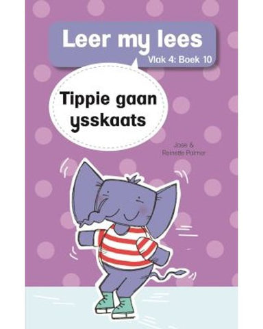 Leer my lees (Vlak4)10: Tippie gaan ysskaats