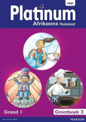 Platinum Afrikaans NKABV - Gr 1: Grootboek 3 (Afrikaans, Paperback)