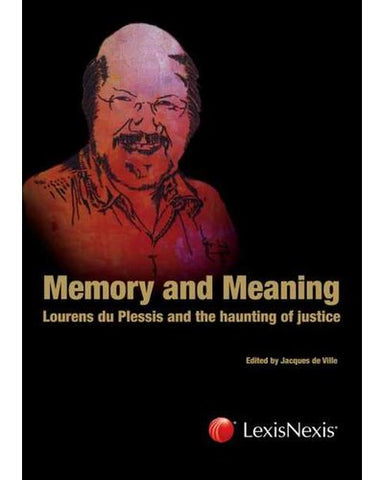 Memory And Meaning - Lourens du Plessis And The Haunting Of Justice (Hardcover)