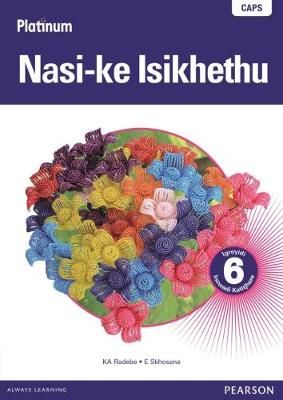 Platinum Nasi-ke Isikhethu - Grade 6 (isiNdebele) Paperback -  (Teacher's Guide)