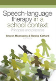 Speech-language therapy in a school context: Principles and practices